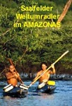Saalfelder Weltumradler im Amazonas